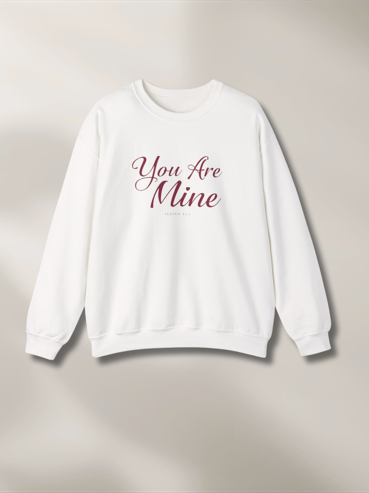 YOU ARE MINE™ — The Isaiah 43:1 Valentine Sweatshirt