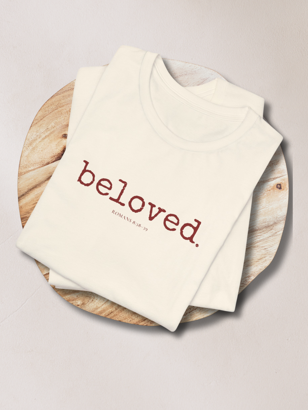 BELOVED.™ Tee — Known Fully. Loved Forever.