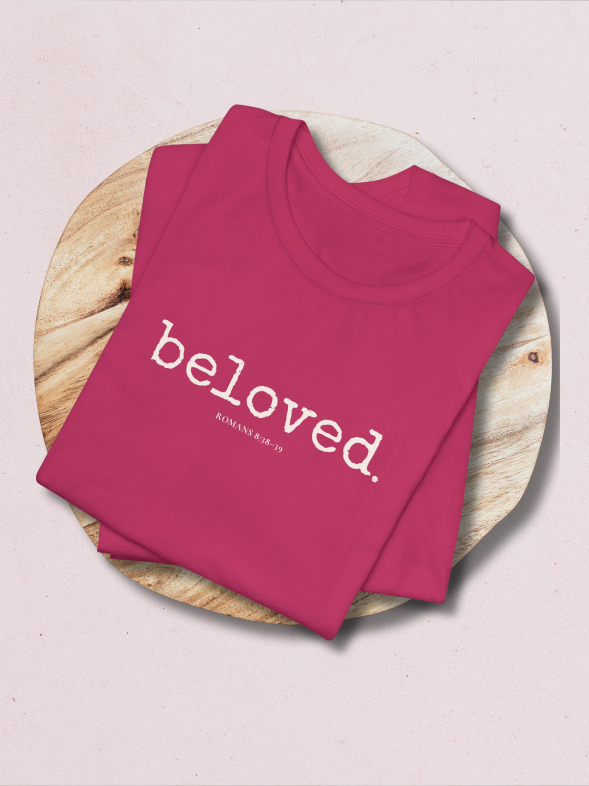 BELOVED.™ Tee — Known Fully. Loved Forever.