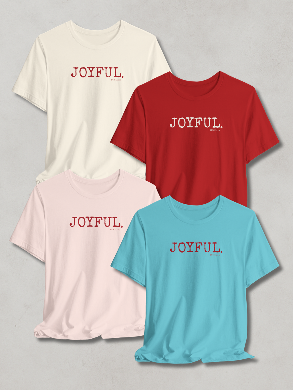 JOYFUL.™ Holiday Edition Tee — Luke 2:10