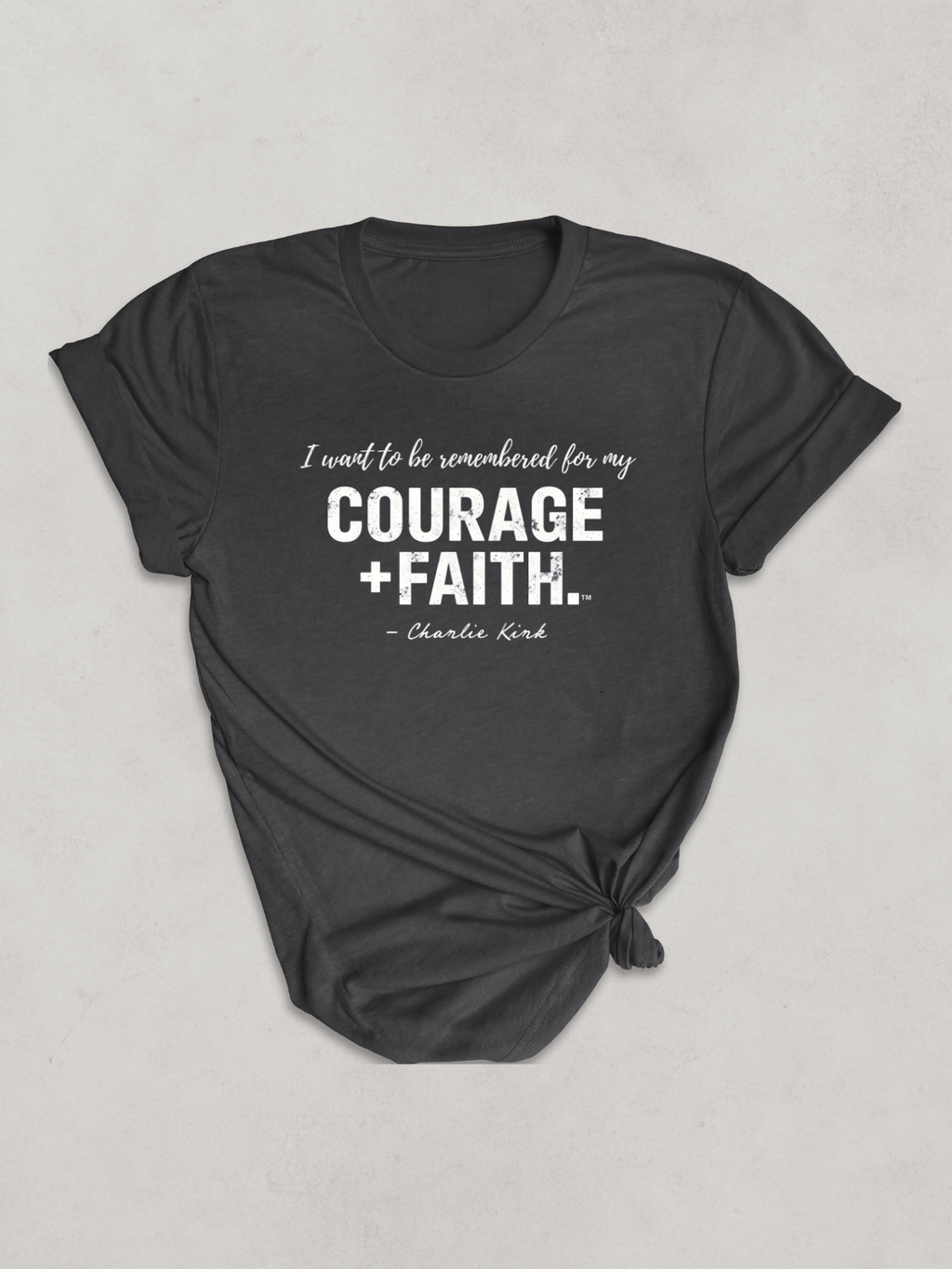 COURAGE FOR MY FAITH™ — Charlie Kirk Legacy Tee