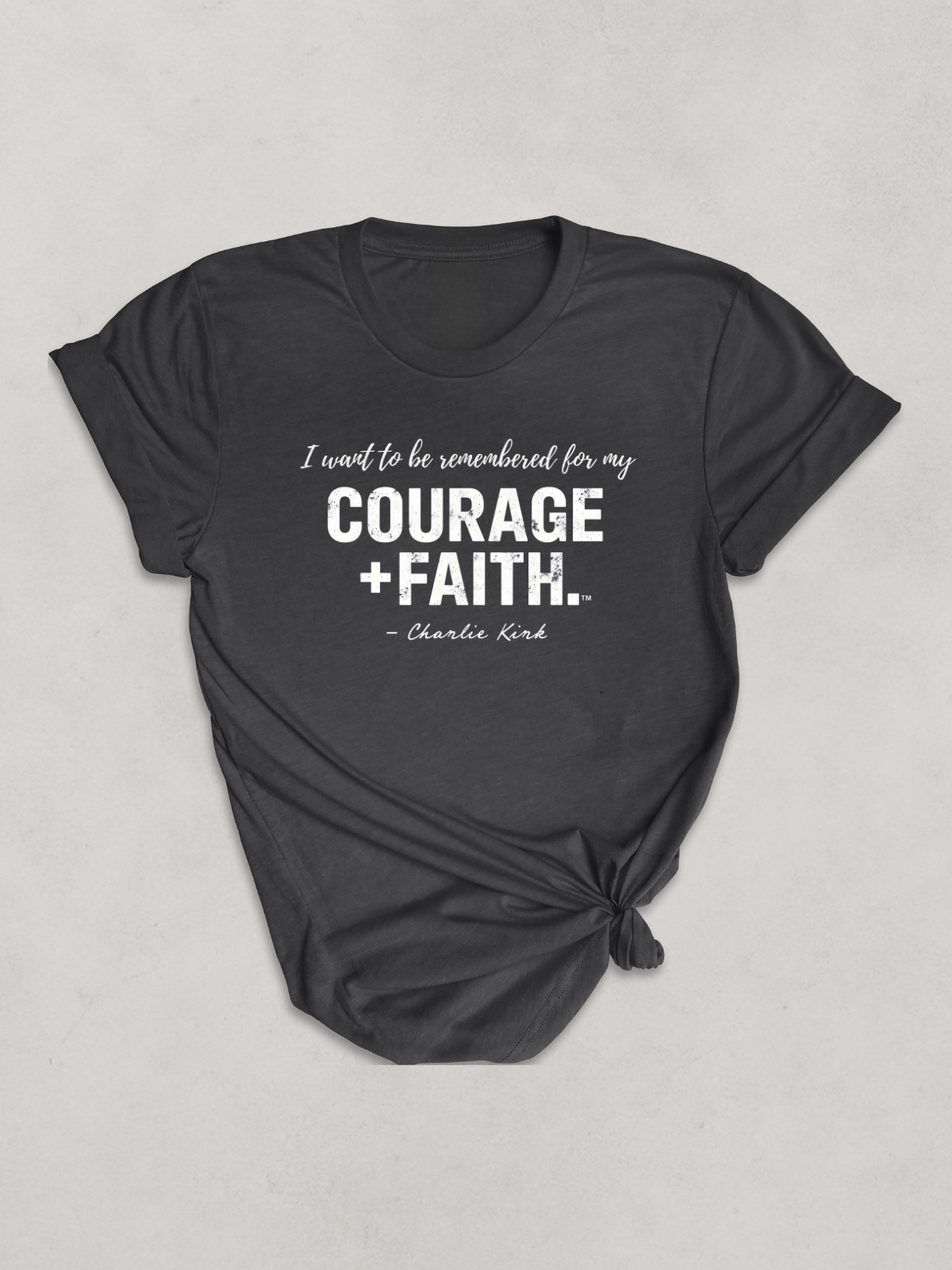 COURAGE FOR MY FAITH™ — Charlie Kirk Legacy Tee