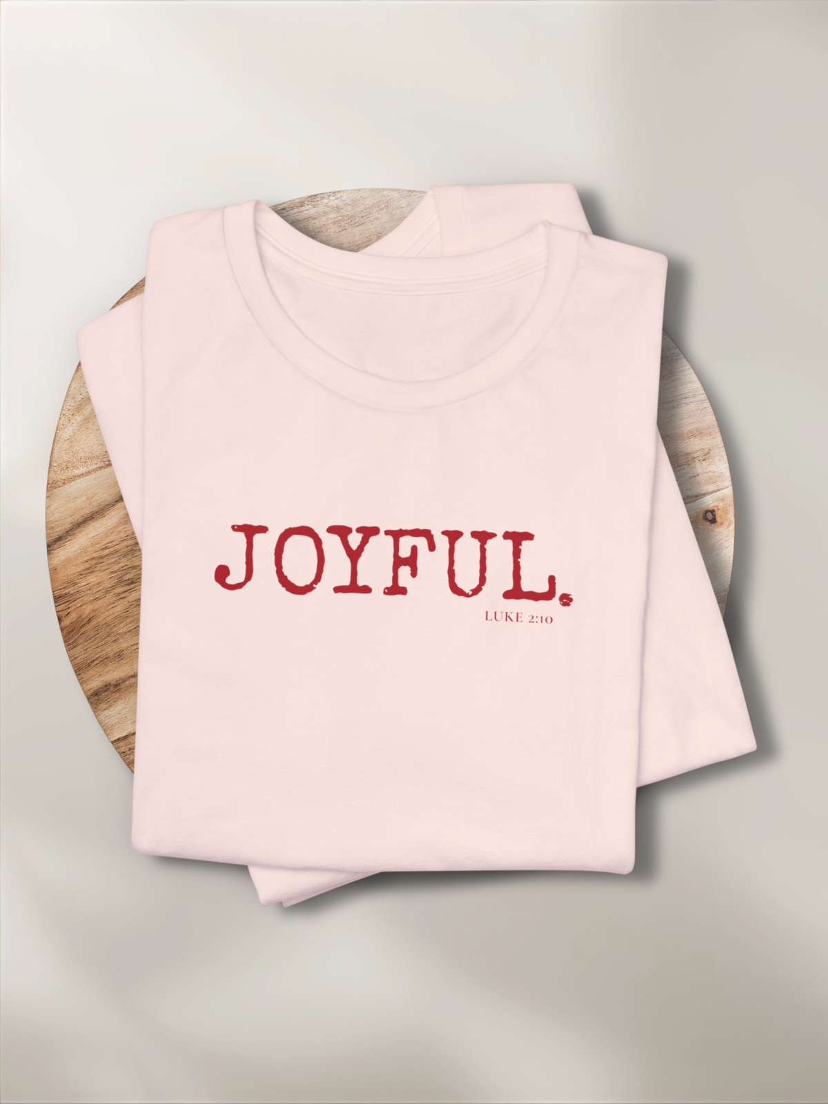 JOYFUL.™ Holiday Edition Tee — Luke 2:10