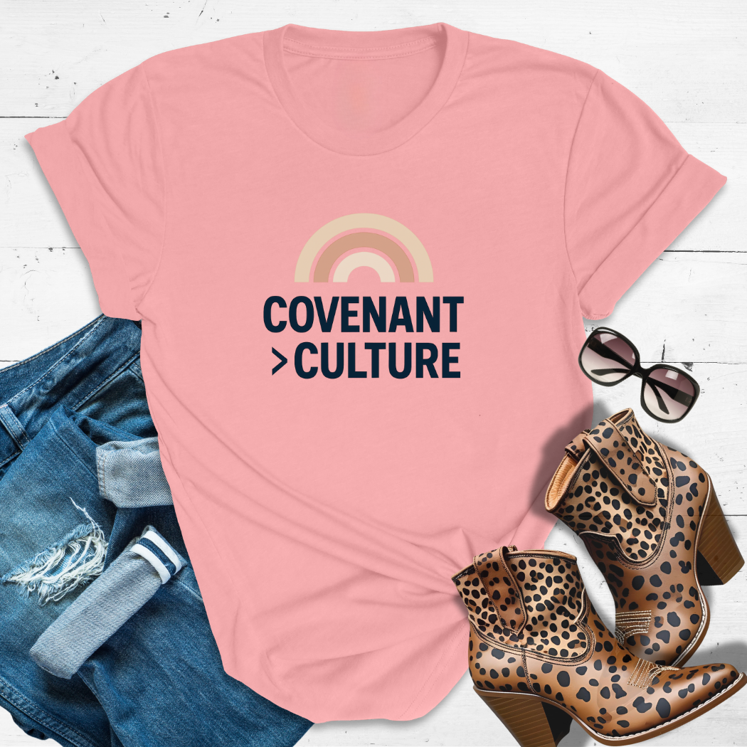 Covenant > Culture™ - Bold faith. Loud love. No compromise.