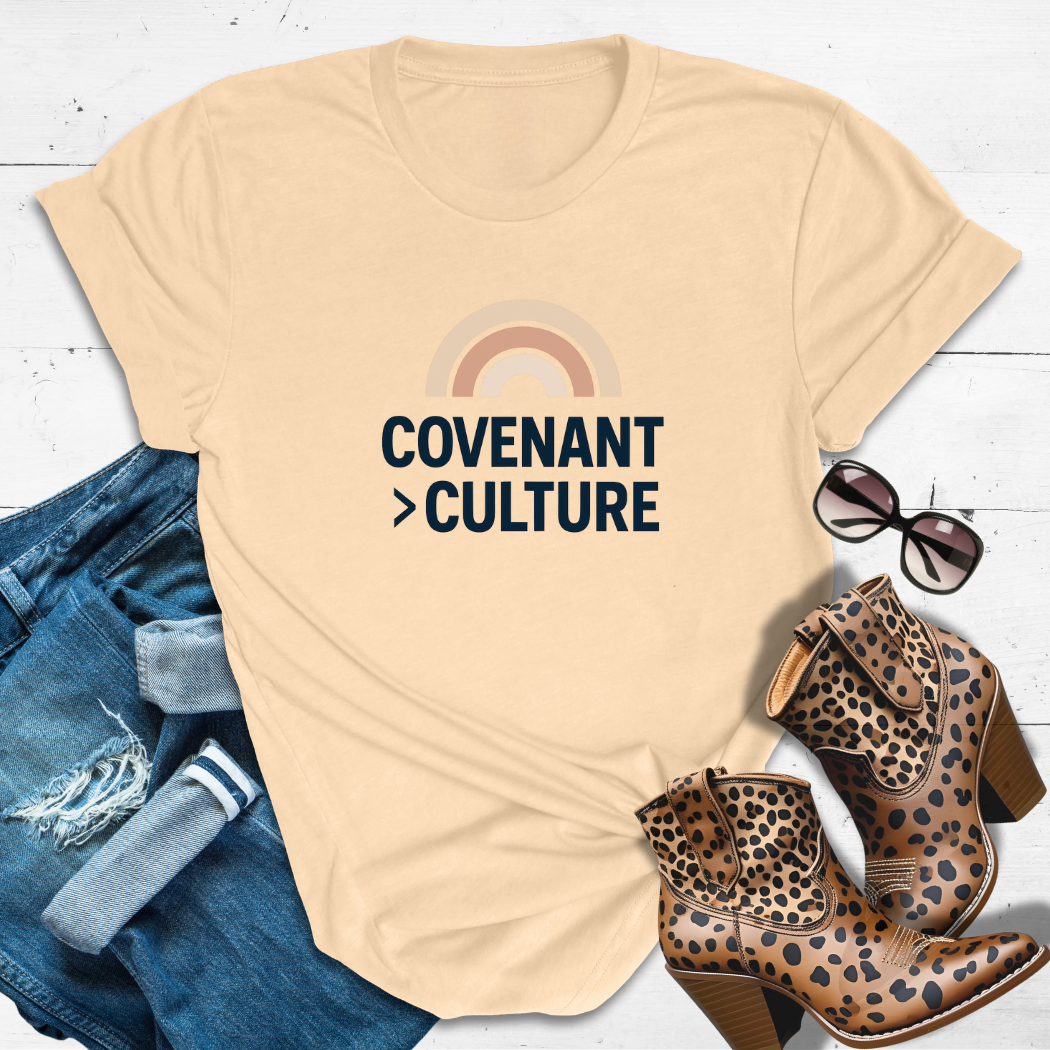 Covenant > Culture™ - Bold faith. Loud love. No compromise.