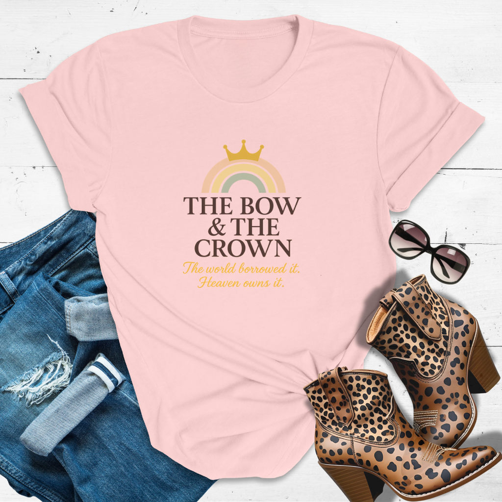 The Bow & the Crown™ Tee — The world borrowed it. Heaven owns it.