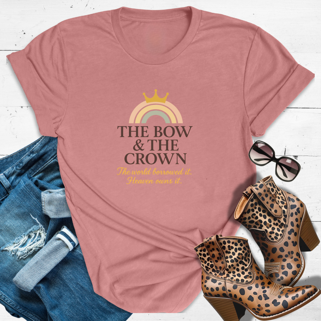The Bow & the Crown™ Tee — The world borrowed it. Heaven owns it.