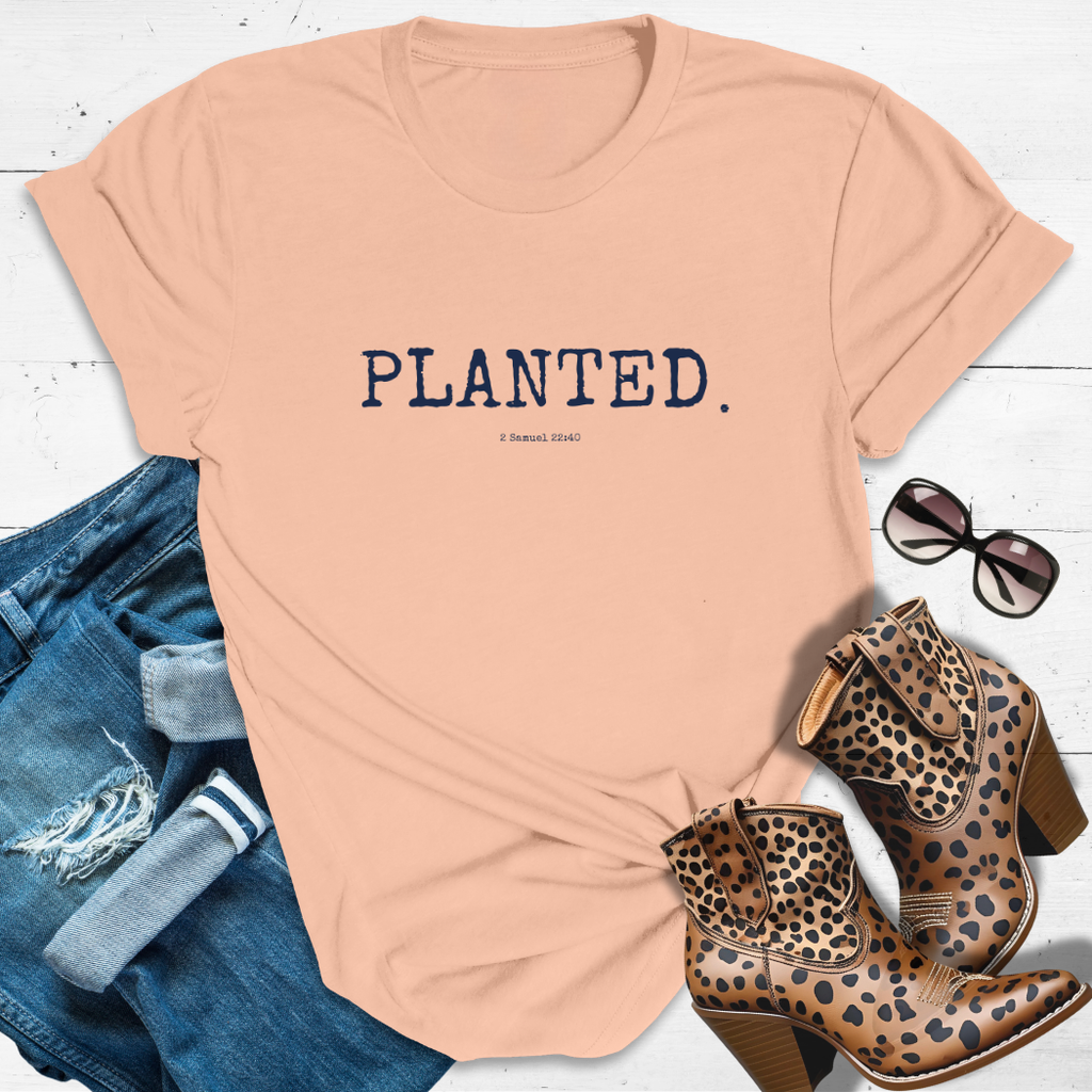 PLANTED.™ Tee — She's Not Just Standing... She's Rooted in Glory