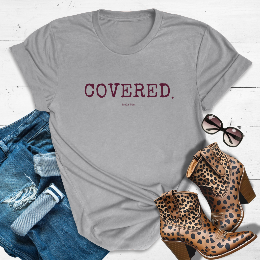 COVERED.™ Tee — Grace is the Outfit. Favor is the Flex