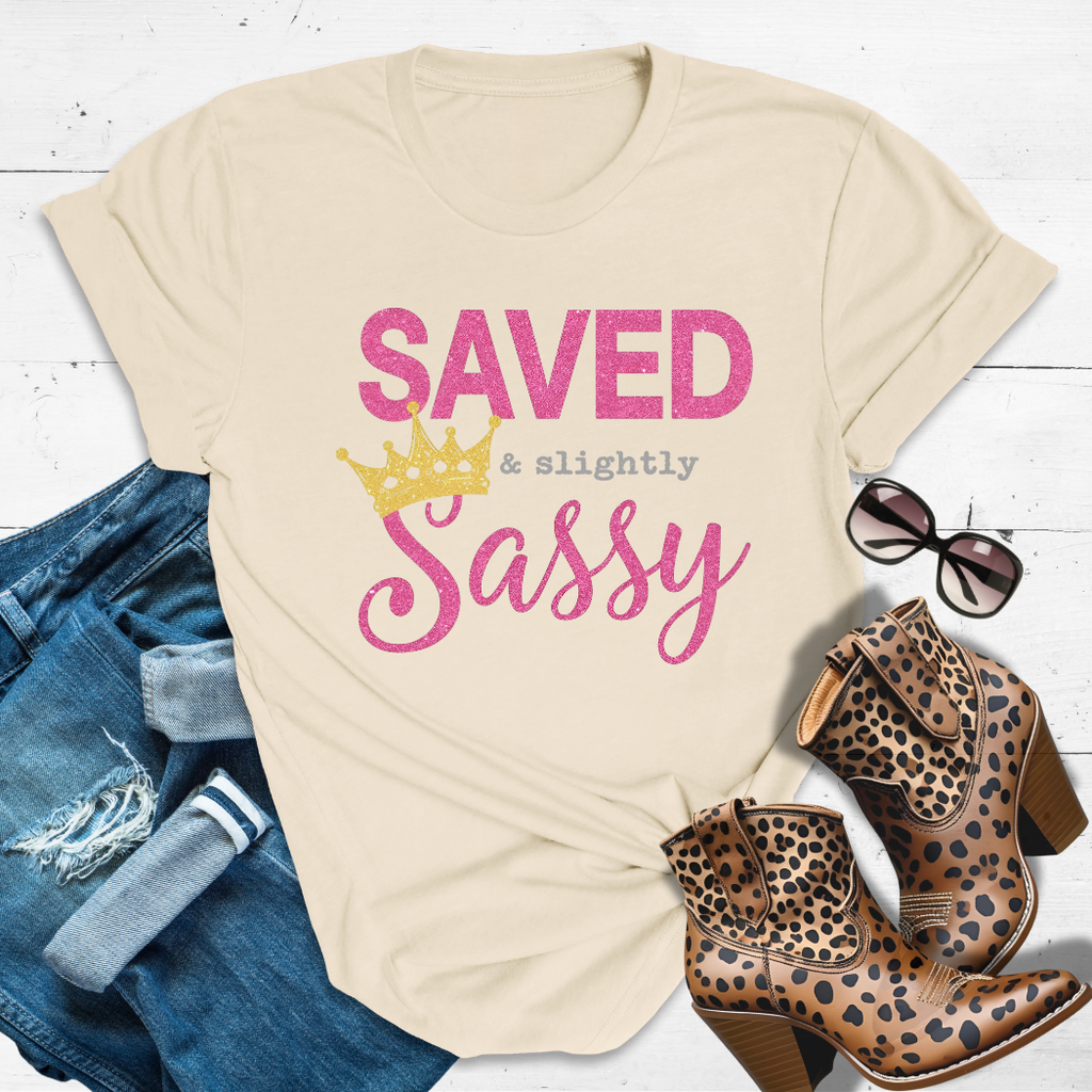 SAVED & SLIGHTLY SASSY.™ Tee - Sanctified but still spicy.