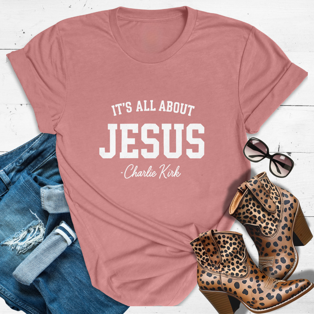 IT’S ALL ABOUT JESUS.™ Tee — The legacy Charlie lived.