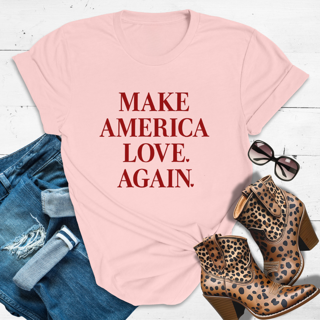 MAKE AMERICA LOVE AGAIN.™ Tee – Because love always wins. ❤️