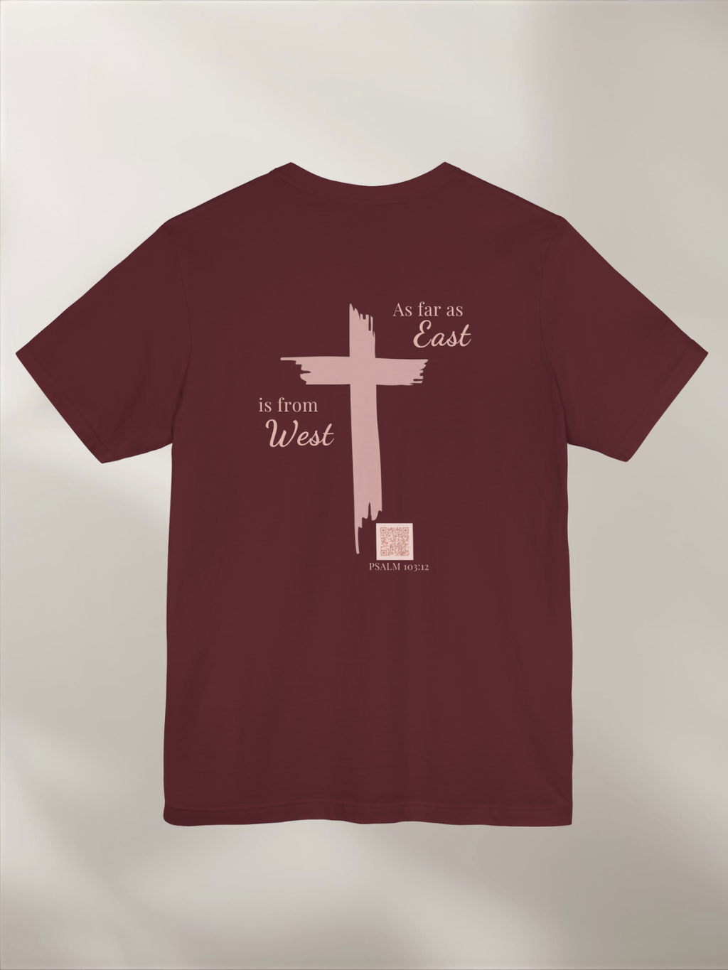 Forgiven Cross Tee — 'As Far as East to West' Christian T-Shirt