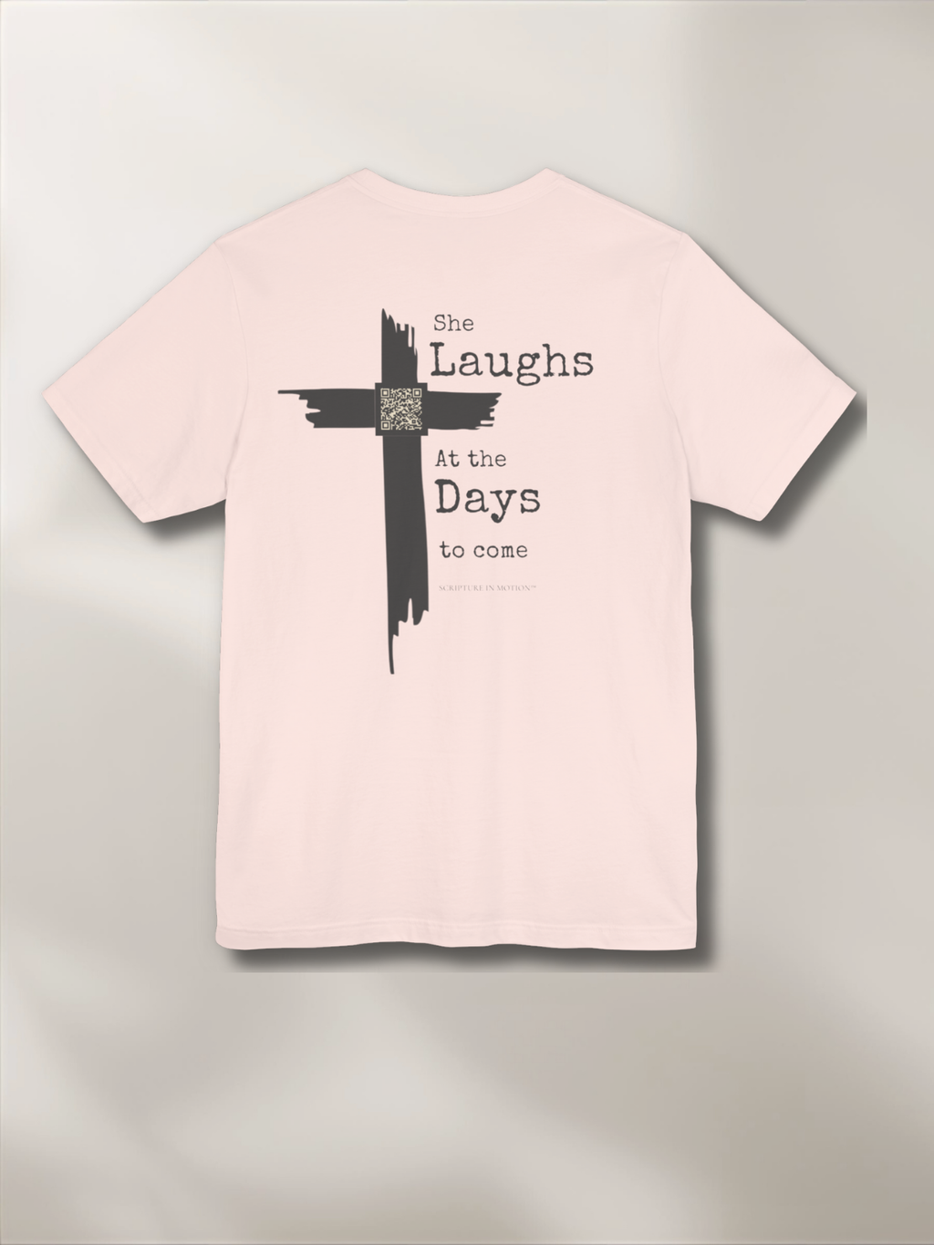 SHE LAUGHS.™  — Scripture-in-Motion™ Tee