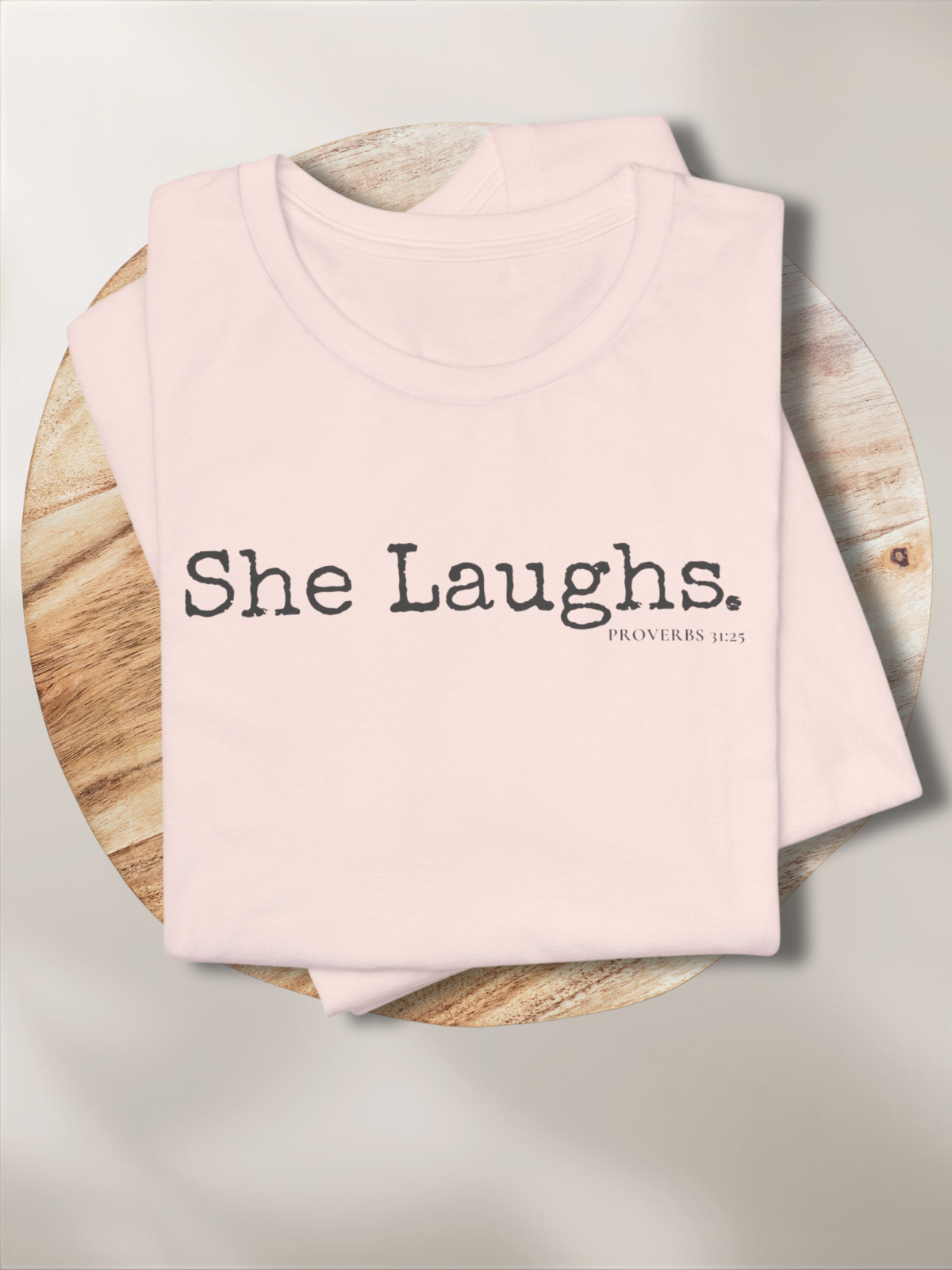 SHE LAUGHS.™  — Scripture-in-Motion™ Tee