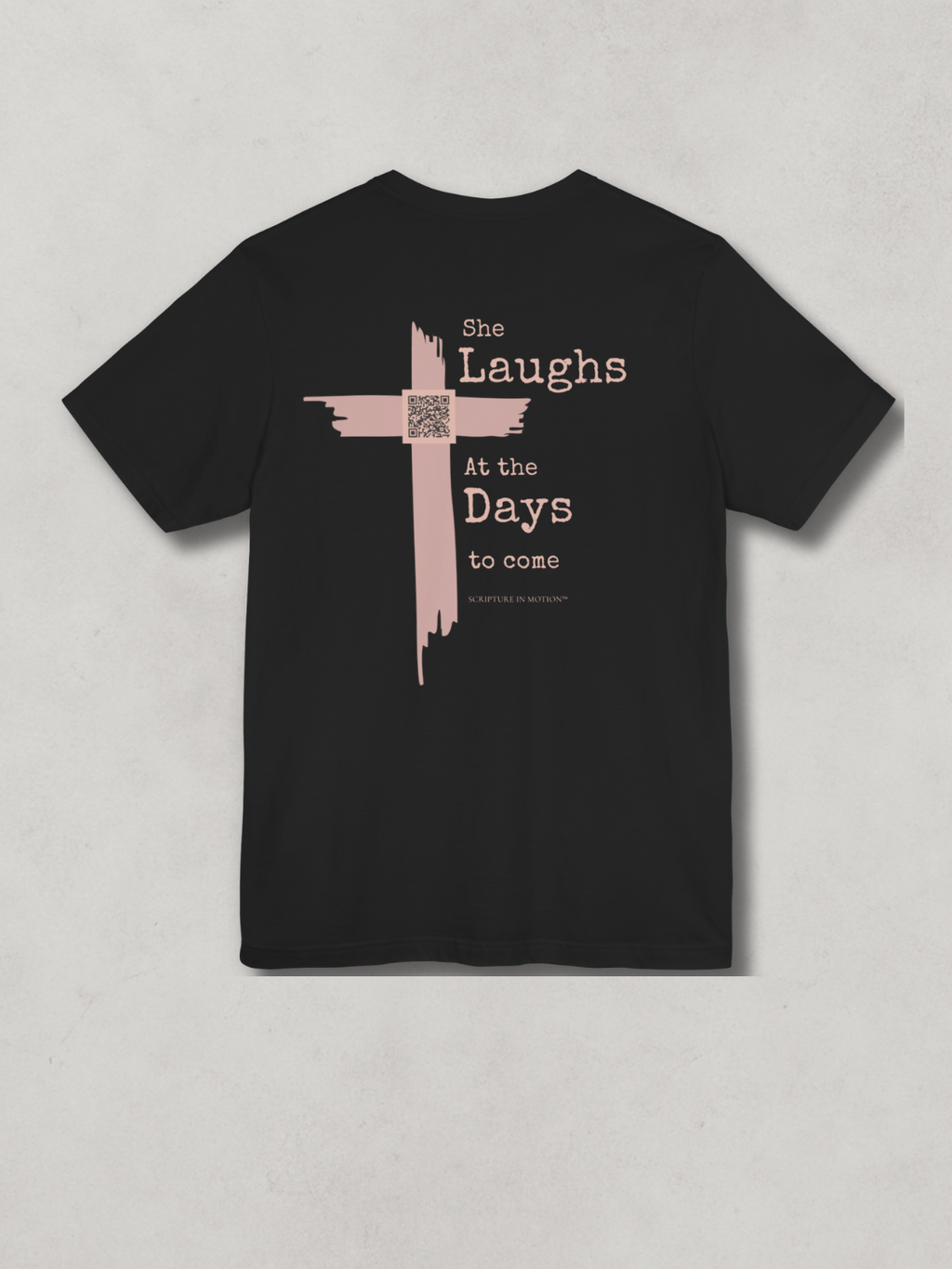 SHE LAUGHS.™  — Scripture-in-Motion™ Tee