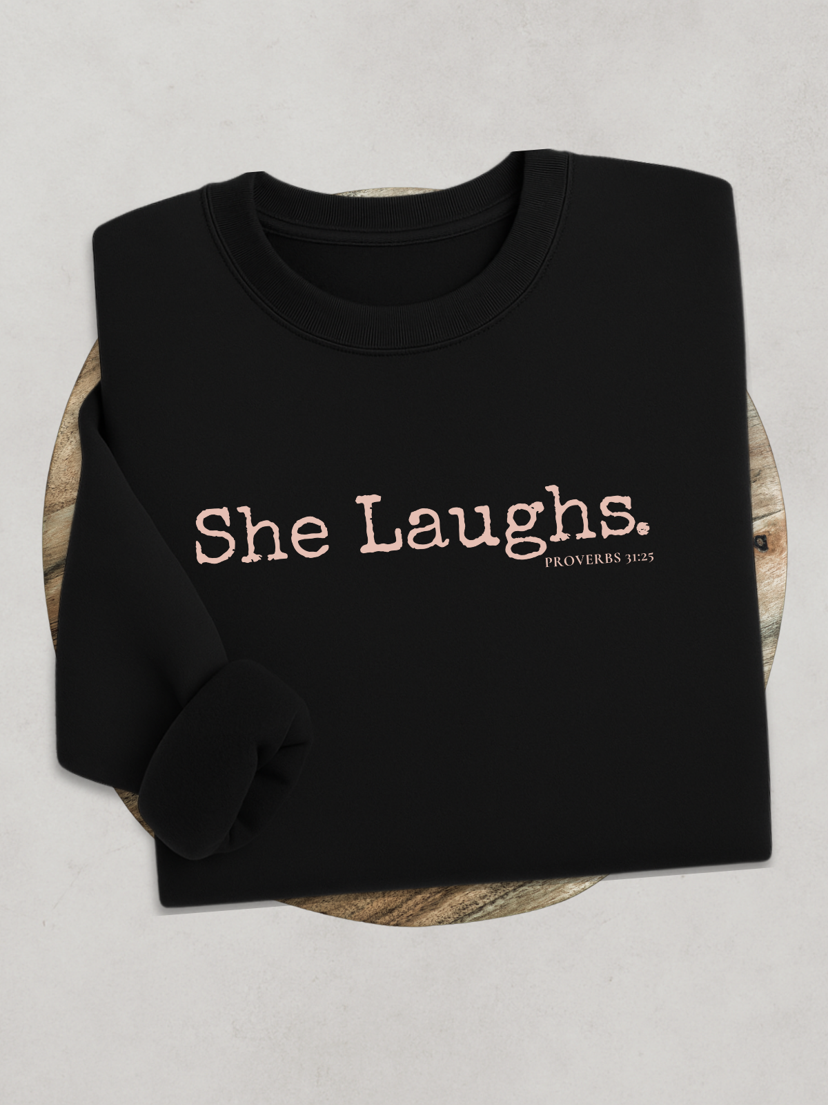 SHE LAUGHS.™  —Scripture-In-Motion QR™ Sweatshirt