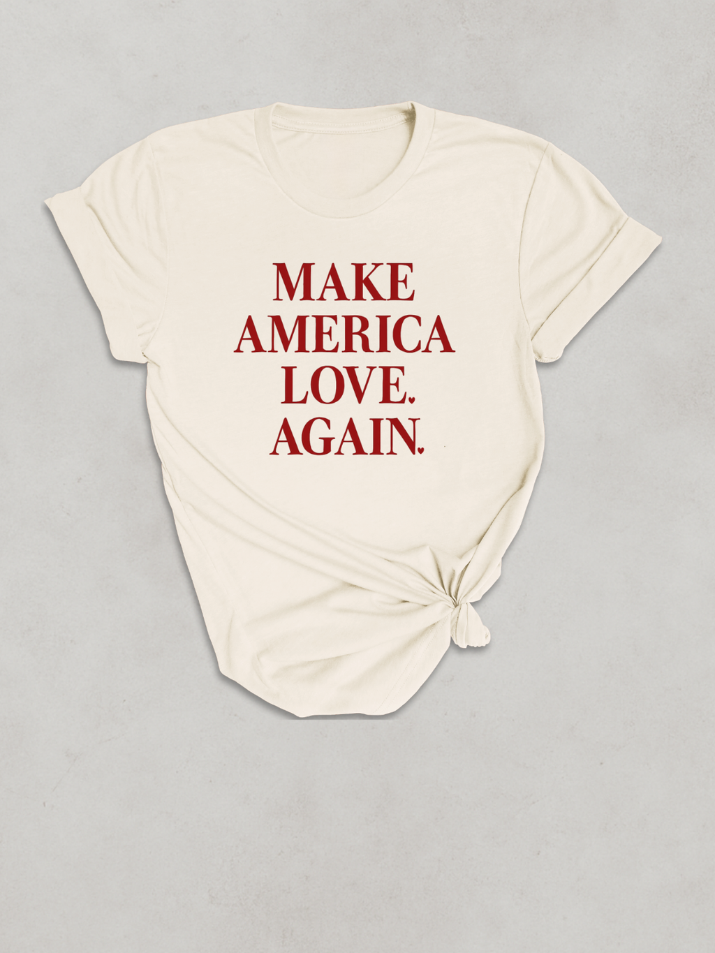 MAKE AMERICA LOVE AGAIN.™ Tee – Because love always wins. ❤️