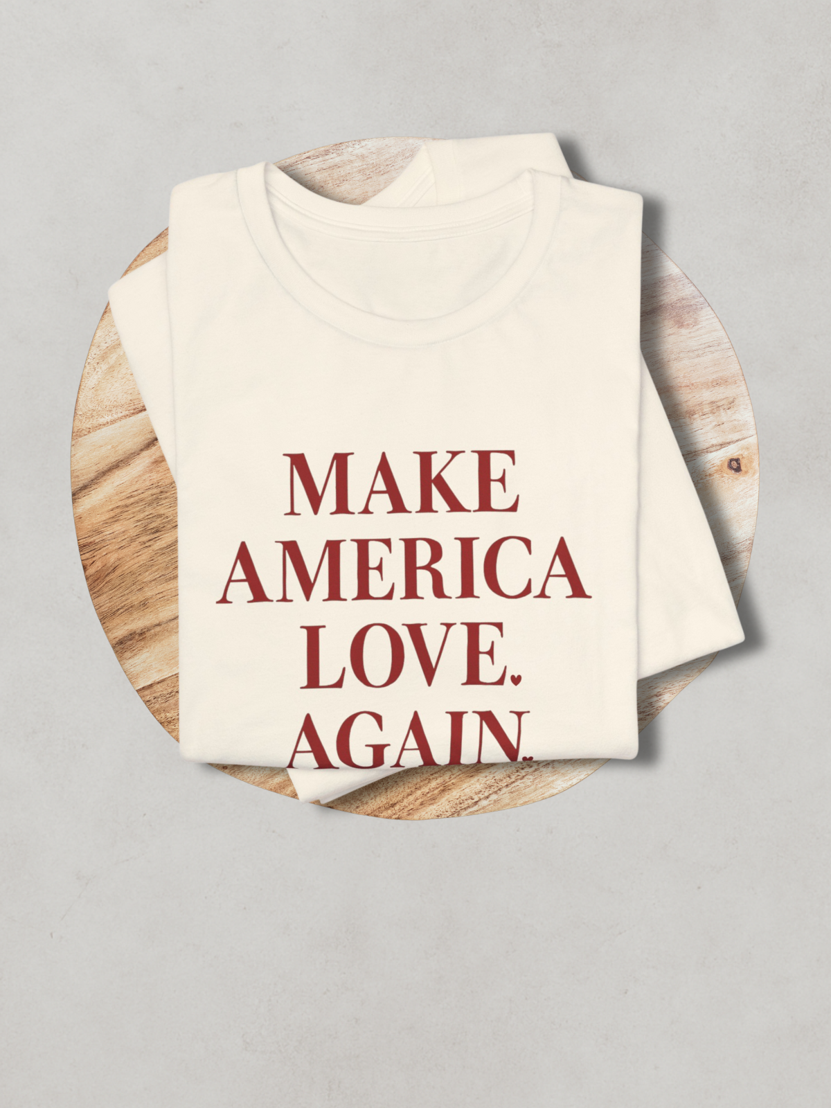 MAKE AMERICA LOVE AGAIN.™ Tee – Because love always wins. ❤️