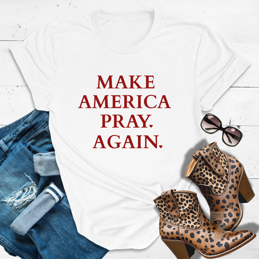 MAKE AMERICA PRAY AGAIN.™ Tee – Because prayer is power. ✝️